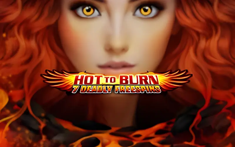 Hot to Burn 7 Deadly Free Spins