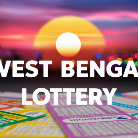 West Bengal State Lottery​ | A Excitement and Fortune